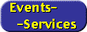Events-        -Services